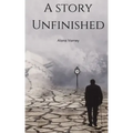 A Story Unfinished