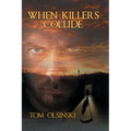 When Killers Collide