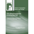 The Dispensational-Covenantal Rift