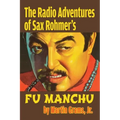 The Radio Adventures Of Sax Rohmer's Fu Manchu