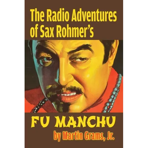 The Radio Adventures Of Sax Rohmer's Fu Manchu