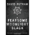 A Fearsome Moonlight Black: The Bone Detective, A Dave Beckett Novel