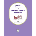 Cemetery Records of Bedford County, Tennessee