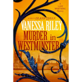 Murder in Westminster: A Riveting Regency Historical Mystery