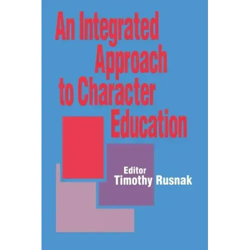 An Integrated Approach to Character Education