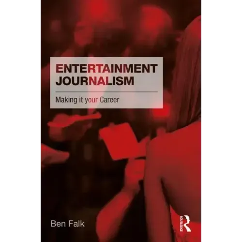 Entertainment Journalism: Making it your Career