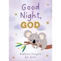 Good Night, God (Girls): Bedtime Prayers for Girls