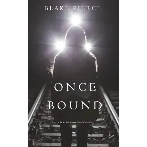 Once Bound (A Riley Paige Mystery-Book 12)
