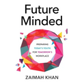 Future Minded: Preparing Today's Youth for Tomorrow's Workplace