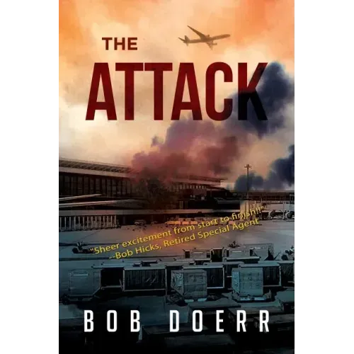 The Attack: (A Clint Smith Thriller Book 1)