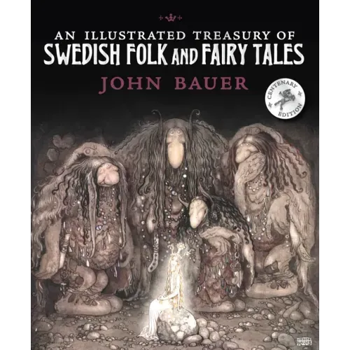 An Illustrated Treasury of Swedish Folk and Fairy Tales