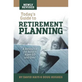Today's Guide to Retirement Planning: A Resource for Adults Ages 50 and Over