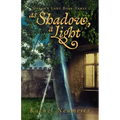 As Shadow, A Light