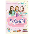 So Sweet! Three Books in One: Katie and the Cupcake Cure; Sunday Sundaes; Hole in the Middle