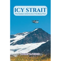 Icy Strait: The Alaskan Adventures of the Banjo Pilot