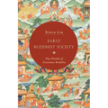 Early Buddhist Society: The World of Gautama Buddha