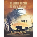 Mama Bear Baby Bear 2: Native American Lore