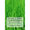 Start A Yard Care Business: Focus on Seniors and Baby Boomers