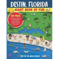 Destin, Florida Giant Book of Fun: Coloring Pages, Games, Activity Pages, Journal Pages, and special Destin memories! Fun for Kids and Great Family Fu