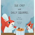 Sue Chef and Sally Squirrel