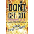 Don't Get Got: The Music Copyright Guidebook
