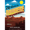 24 Hours in Nowhere