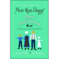 More Than Happy: The Wisdom of Amish Parenting