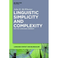 Linguistic Simplicity and Complexity: Why Do Languages Undress?