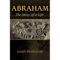 Abraham: The Story of a Life