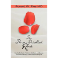 The Three-Petalled Rose: How the Synthesis of Judaism, Buddhism, and Stoicism Can Create a Healthy, Fulfilled and Flourishing Life