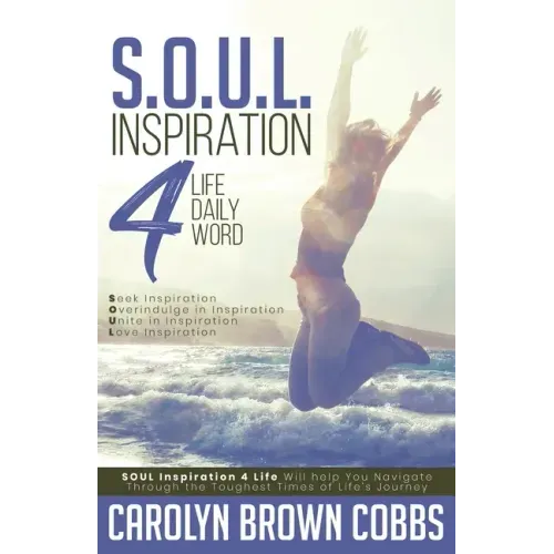 S.O.U.L.: Inspiration 4 Life Daily Word