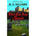 Three Can Keep a Secret