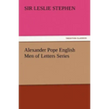 Alexander Pope English Men of Letters Series