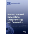 Nanostructured Materials for Energy Storage and Conversion