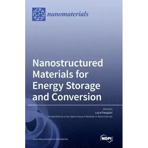 Nanostructured Materials for Energy Storage and Conversion
