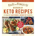 Fix-It and Forget-It Big Book of Keto Recipes: 275 Healthy Slow Cooker and Instant Pot Favorites
