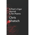 A Poet's Cigar Journal and Ten Poems