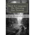 Brett and Company: The Morning Star Nemesis