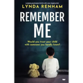 Remember Me: A Gripping Psychological Thriller with a Jaw-Dropping Twist