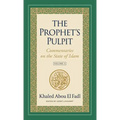 The Prophet's Pulpit: Commentaries on the State of Islam, Volume II
