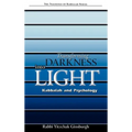 Transforming Darkness Into Light: Kabbalah and Pyschology