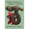 Secret Snakes and Serpent Surprises