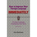 How to Improve Your Foreign Language Immediately, Fifth Edition