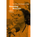 Unsettling Memories: Narratives of the Emergency in Delhi