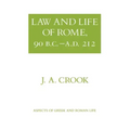 Law and Life of Rome, 90 B.C.-A.D. 212