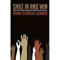 Shut In and Win