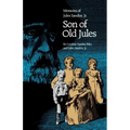 Son of Old Jules: Memoirs of Jules Sandoz, Jr.