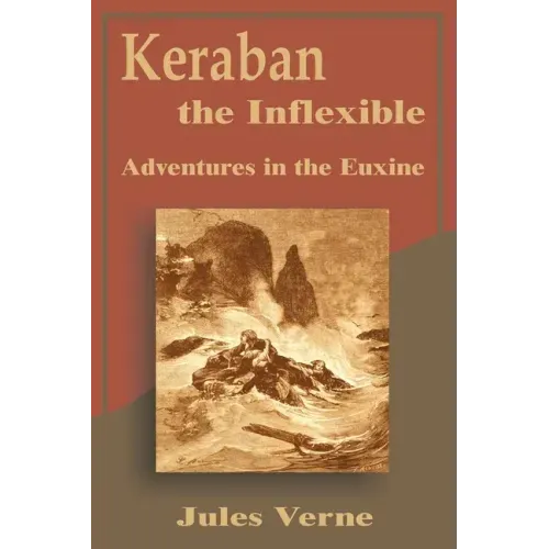 Keraban the Inflexible: Adventures in the Euxine