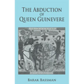The Abduction of Queen Guinevere