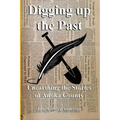 Digging Up The Past: Unearthing the Stories of Anoka County